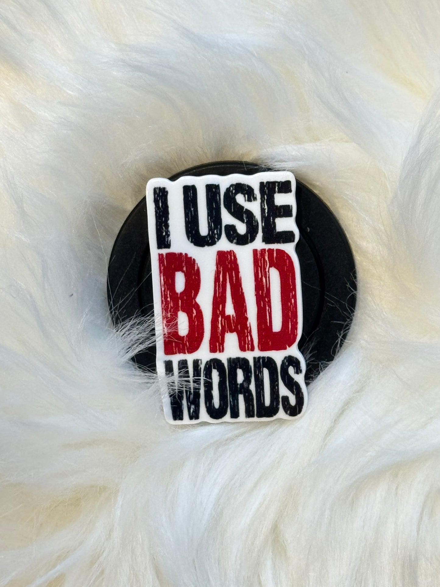 I Use Bad Words