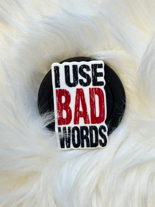 I Use Bad Words