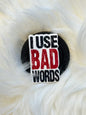 I Use Bad Words